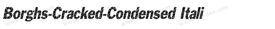 Borghs-Cracked-Condensed Italic字体转换
